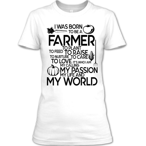 I Was Born To Be A Farmer T Shirt, I'm A Farmer T Shirt