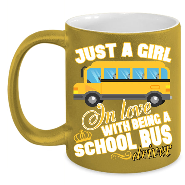 Cool Girls Coffee Mug, Being A School Bus Driver Coffee Cup