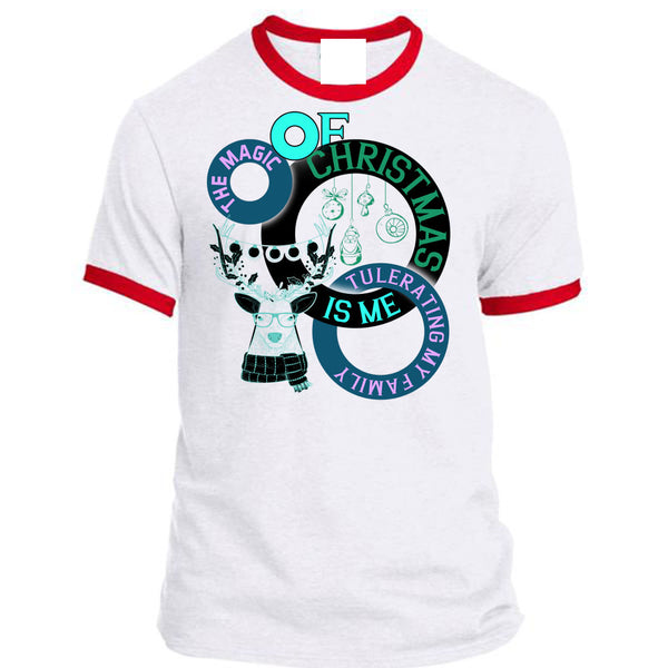 The Magic Of Christmas Is Me Tolerating My Family T Shirt, Winter Holiday T Shirt, Awesome T-Shirts