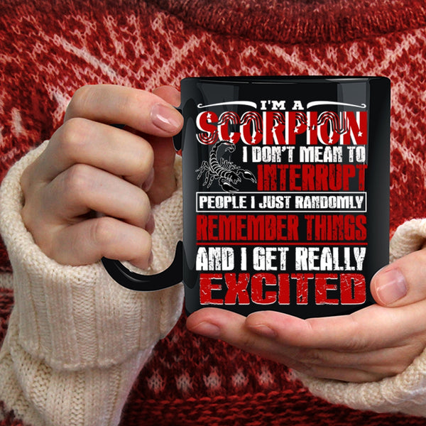 I'm A Scorpion Coffee Mug, Birthday Gift For My Friend Coffee Cup
