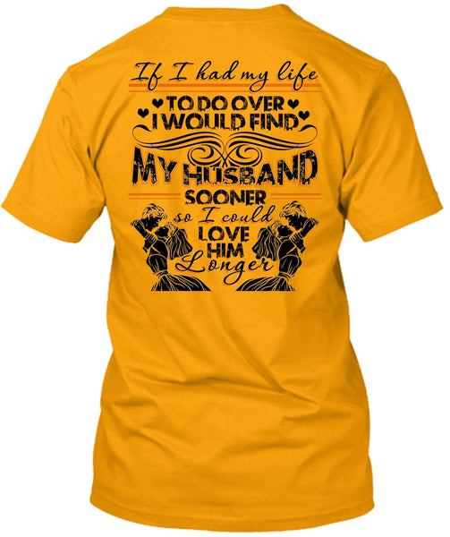 I Would Find My Husband T Shirt, I Love Wife T Shirt