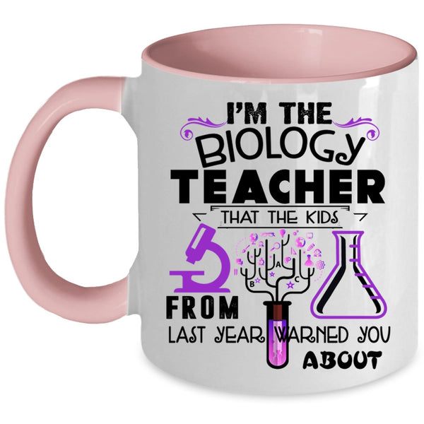 The Kids From Last Year Coffee Mug, I'm The Biology Teacher Accent Mug