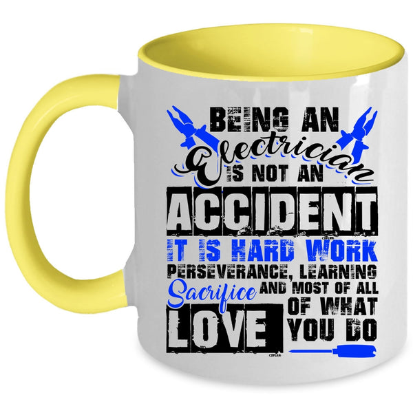 Cool Job Title Coffee Mug, Being An Electrician Is Not An Accident Accent Mug