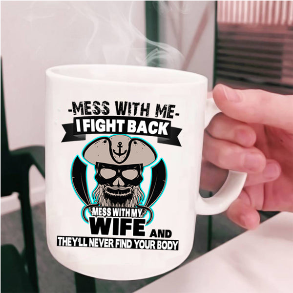 Gift For Wedding Coffee Mug, Don't Mess With My Wife Cup