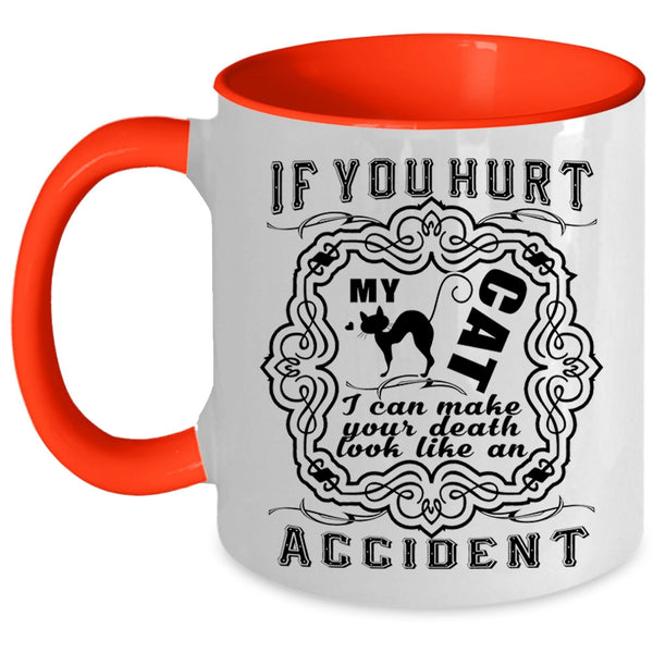 Funny Gift For Cat Owner Coffee Mug, Don't Hurt My Cat Accent Mug