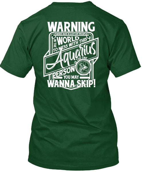 Mess With This Aquarius T Shirt, Being An Aquarius T Shirt