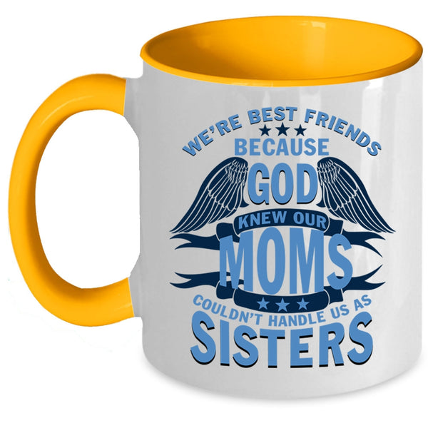 Cool Gift For My Best Friend Coffee Mug, We're Best Friends Accent Mug