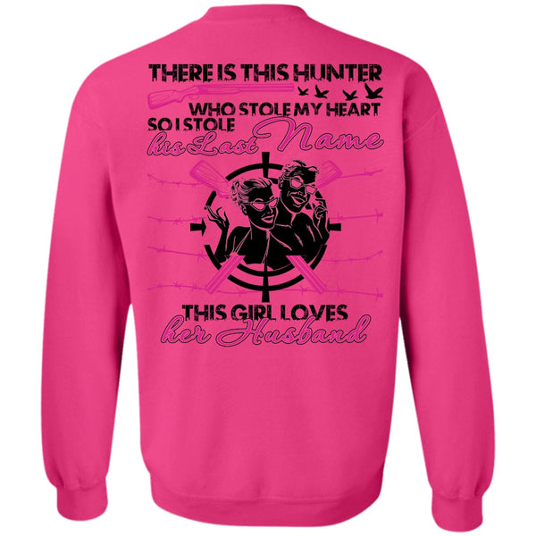 I Love Husband T Shirt, There Is This Hunter Sweatshirt