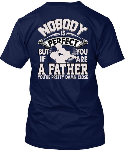 You Are A Father T Shirt, Being A Papa T Shirt