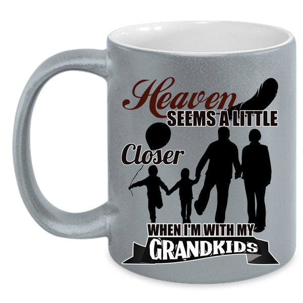 Whem I'm With My Grandkids Coffee Mug, Heaven Seems A Little Closer Accent Mug