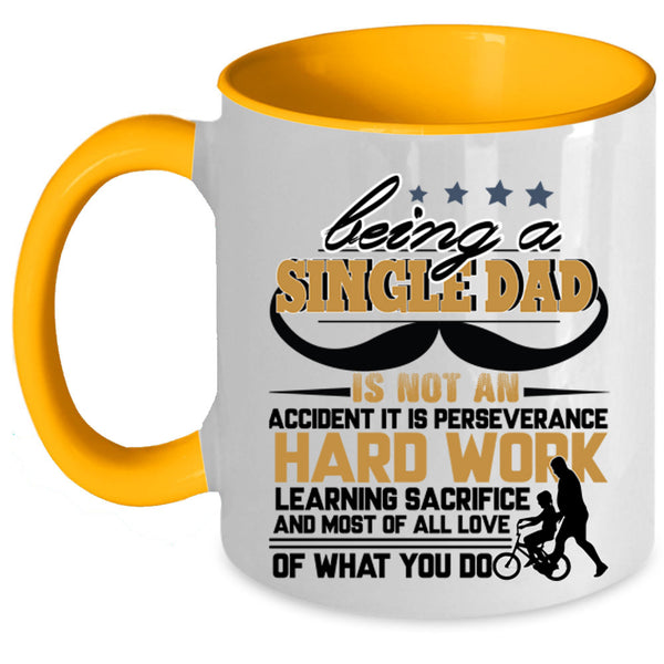 Cool Gift For Dad Coffee Mug, Being A Single Dad Accent Mug