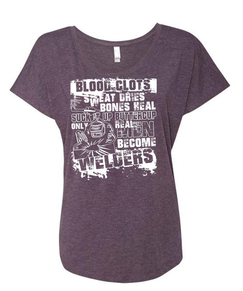 Real Men Become Welders T Shirt, Sweat Dries T Shirt, Cool Shirt (Ladies' Triblend Dolman Sleeve)