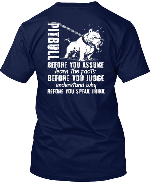 Pit Bull Before You Assume T Shirt, My Life T Shirt
