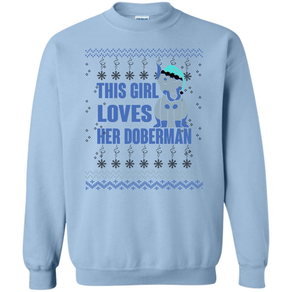 Coolest Doberman Lover T Shirt, This Girls Loves Her Doberman Sweatshirt