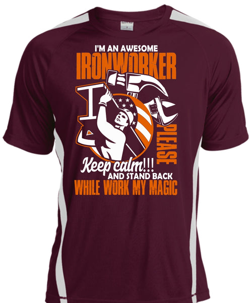 I'm An Awesome Ironworker T Shirt, Work My Magic T Shirt, Cool Shirt