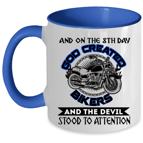 Cool Biker Coffee Mug, On The 8th day God Created Bikers Accent Mug
