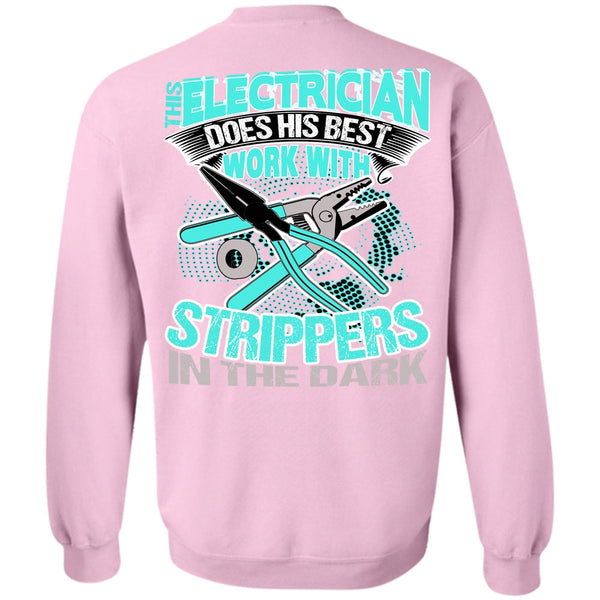 I Love Electrician T Shirt, This Electrician Does His Best Work Sweatshirt