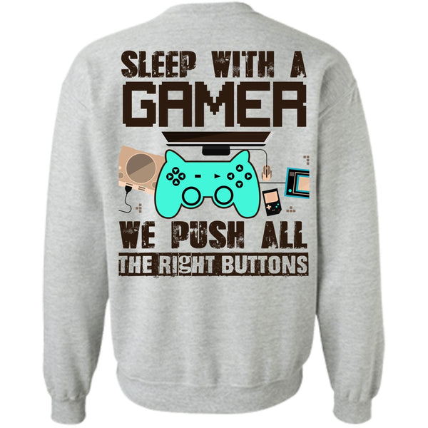 I Love Gaming T Shirt, Sleep With A Gamer Sweatshirt