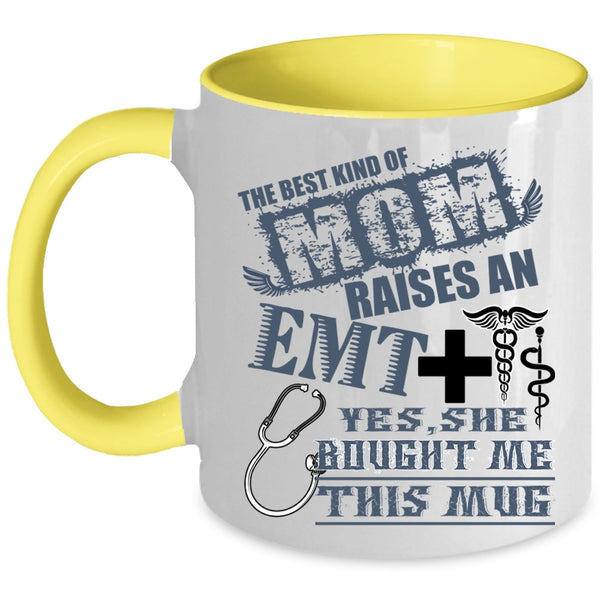 I Love My Mom Coffee Mug, The Best Kind Of Mom Raises An EMT Accent Mug