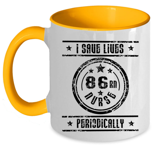 Awesome Nurses Coffee Mug, I Save Lives Nurse Periodically Accent Mug