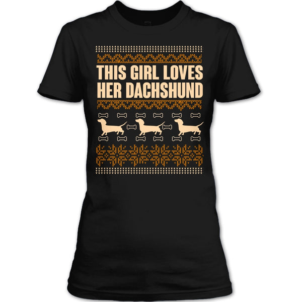 This Girl Loves Her Dachshund T Shirt, Coolest Dachshund Lover T Shirt