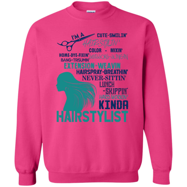 Coolest Hair Stylist T Shirt, I'm A Hair Stylist Sweatshirt