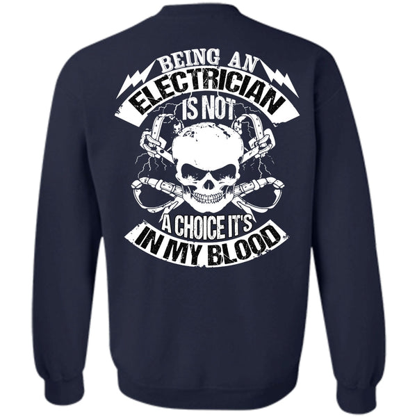It's In My Blood T Shirt, I Love Electrician Sweatshirt