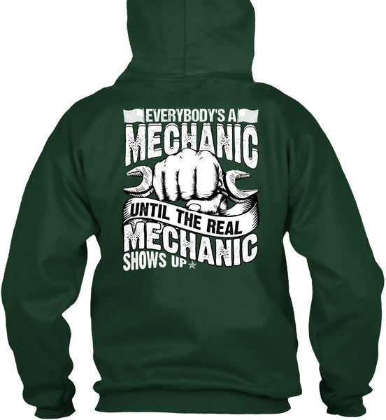 Everybody's A Mechanic T Shirt, Mechanic Shows Up T Shirt