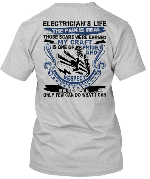 Electrician's Life The Pain Is Real T Shirt, I Love Electrician T Shirt