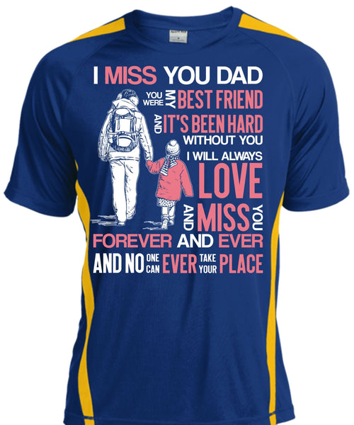 I Miss You Dad T Shirt, My Best Friend T Shirt, Cool Shirt