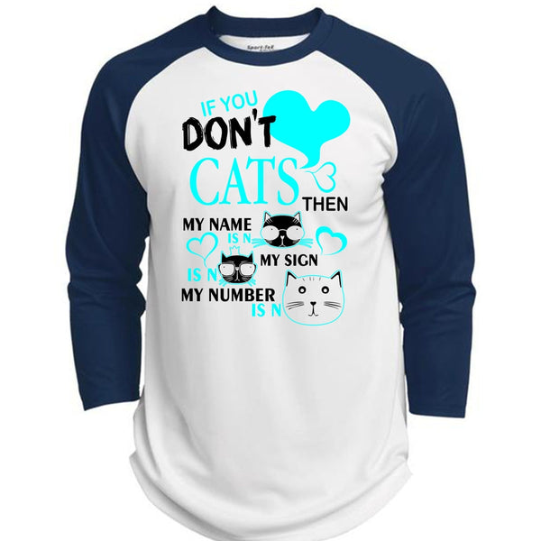 If You Don't Cats T Shirt, I Love My Cat T Shirt, Awesome T-Shirts  (Polyester Game Baseball Jersey)
