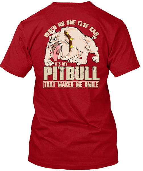 It's My Pit Bull T Shirt, Makes Me Smile T Shirt