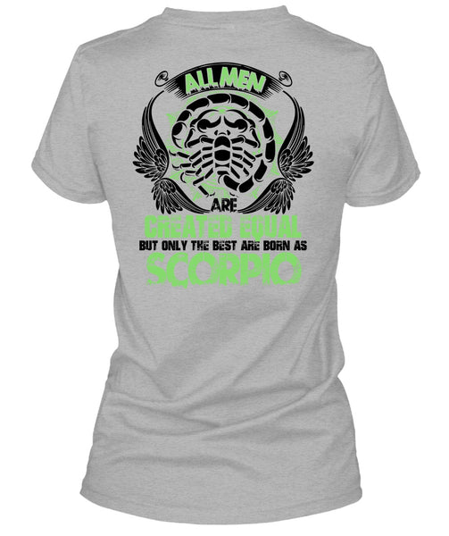 Only The Best Are Born As Scorpio T Shirt, I Love Scorpio T Shirt