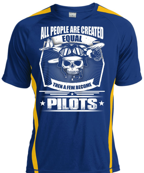 All People Are Created Equal T Shirt, A Few Become Pilots T Shirt, Cool Shirt