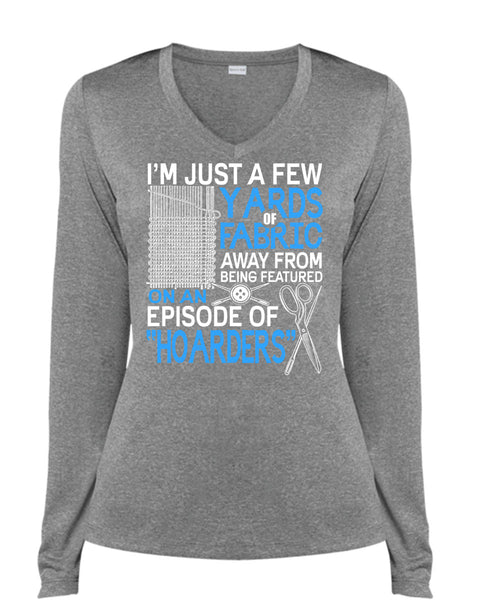 I'm Just A Few Yards Fabric T Shirt, Being A Knitter T Shirt, Cool Shirt (Ladies LS Heather V-Neck)