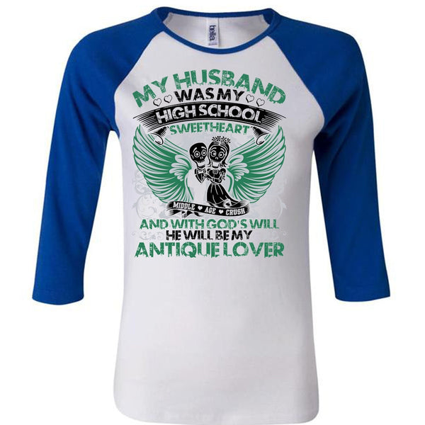My Husband Was My High School T Shirt, I Love My Wife T Shirt, Awesome T-Shirts