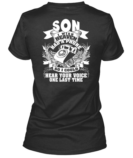 Son I Wish Heaven Had A Phone T Shirt, Hear Your Voice T Shirt