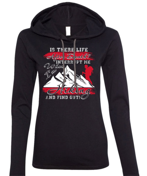 I'm Hiking T Shirt, Being A Hiker T Shirt (Anvil Ladies Ringspun Hooded)