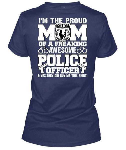I'm The Proud Police Mom T Shirt, I Love Police T Shirt