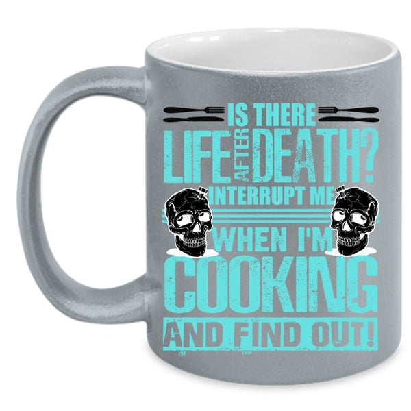 Funny Gift For Chefs Coffee Mug, Don't Interrupt Me When I'm Cooking Accent Mug