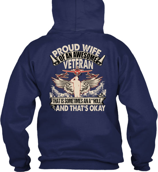 Proud Wife Of An Awesome Veteran T Shirt, Being A Veteran T Shirt