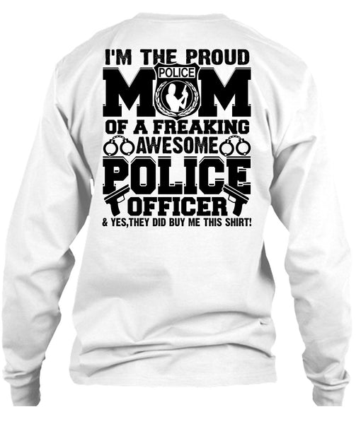 I'm The Proud Police Mom T Shirt, Police Officer T Shirt