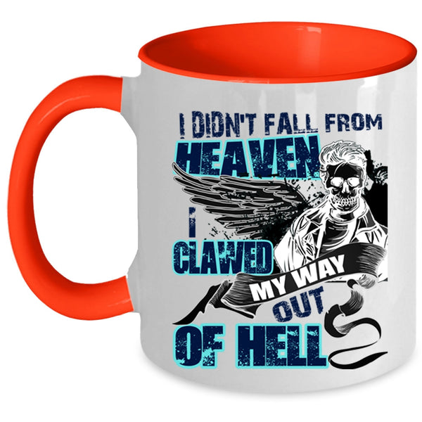 Cool Friends Coffee Mug, I Didn't Fall From Heaven Accent Mug