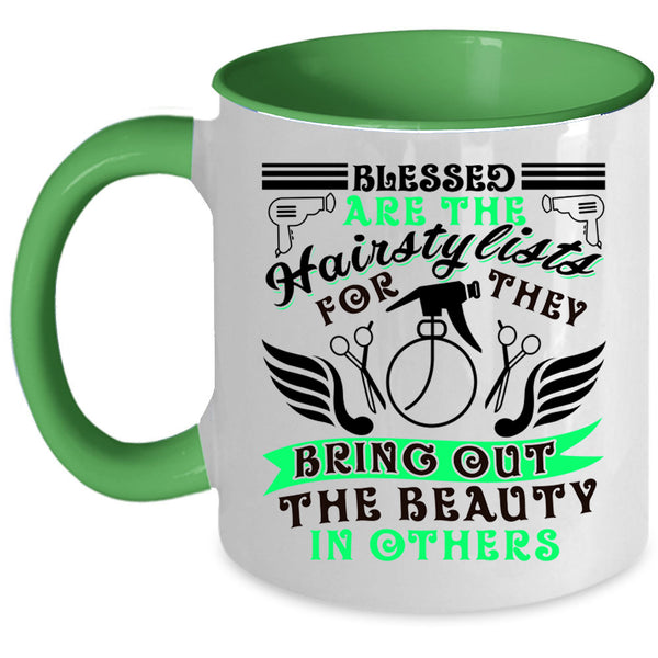 Cute Hairstylist Coffee Mug, Blessed Are The Hairstylist Accent Mug