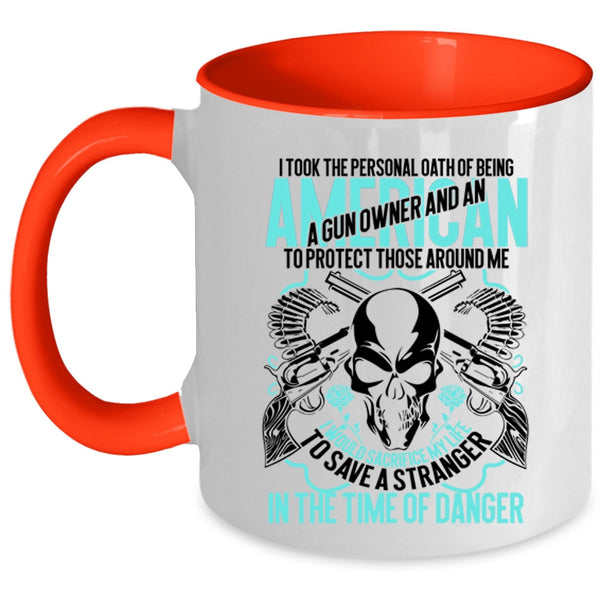 Cool Gun Owner Coffee Mug, Being A Gun Owner And An American Accent Mug