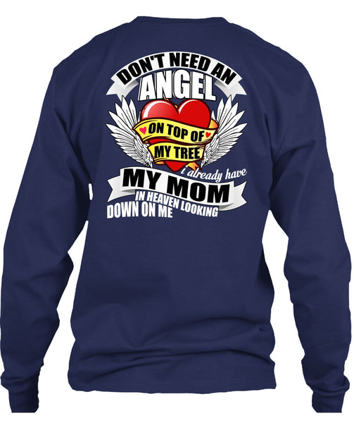 I Already Have My Mom In Heaven T Shirt, Don't Need An Angel T Shirt