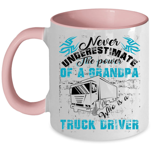 Funny Trucker Coffee Mug, The Power Of A Grandpa Is A Truck Driver Accent Mug