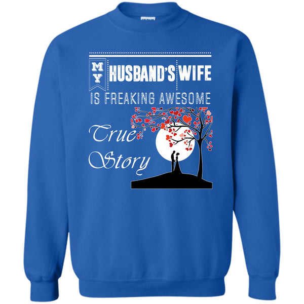 Freaking Awesome True Story T Shirt, Coolest Wife Sweatshirt