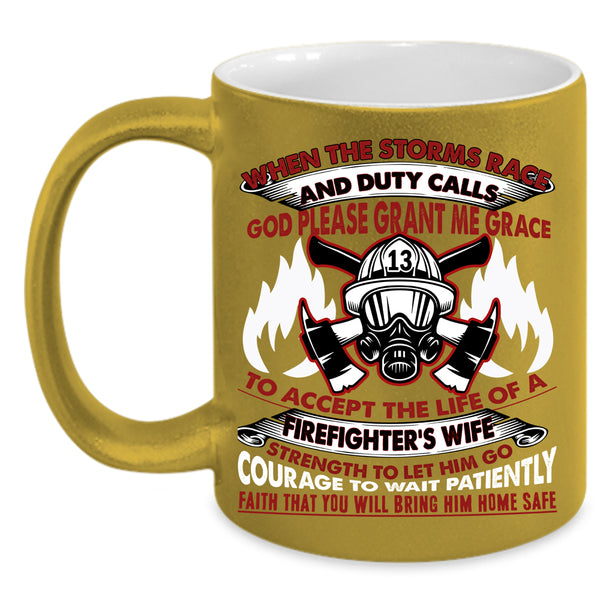 The Life Of A Firefighter's Wife Coffee Mug, Beautiful Wife Coffee Cup
