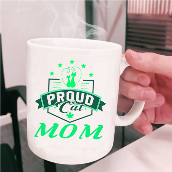 Cute Gift For Cat Owner Coffee Mug, Proud Cat Mom Cup
